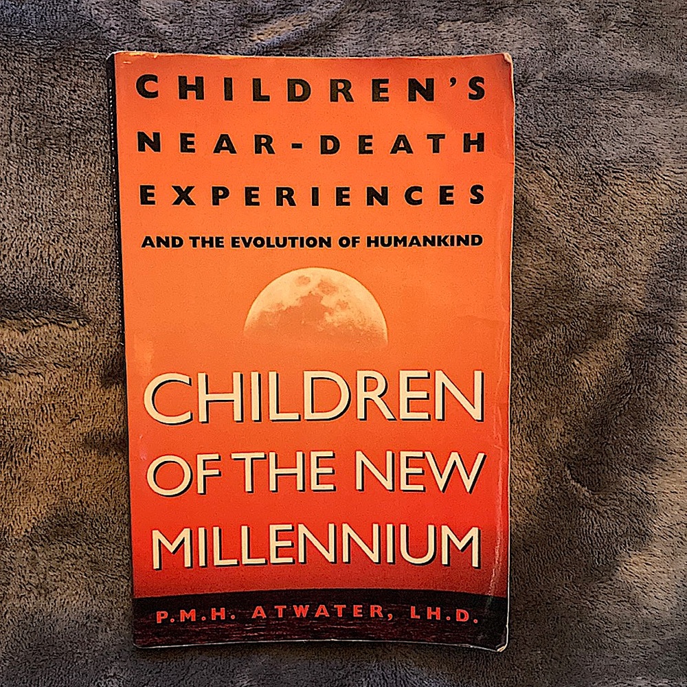 Children’s Near-Death Experiences by P.M.H. Atwater, LH.D.